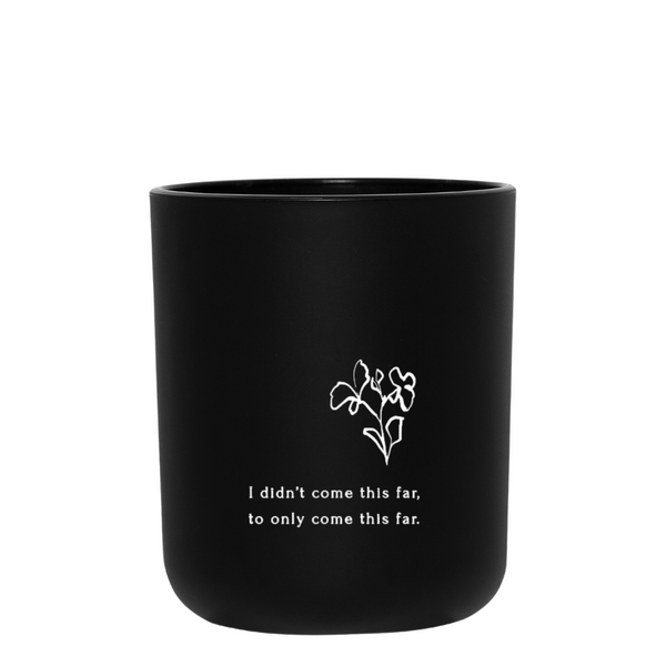 LIFE IS TOUGH - INCA CANDLE