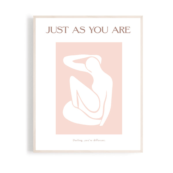Just As You Are - A4 Print