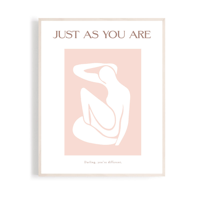 Just As You Are - A4 Print