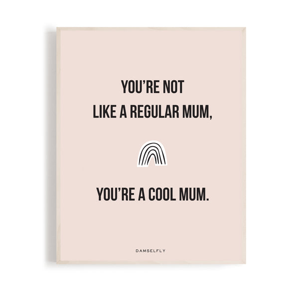 Regular Mum - Galaxy Print A4