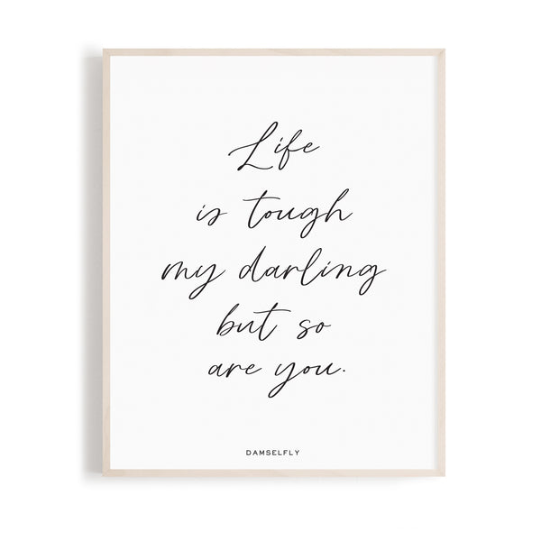 Life Is Tough - Galaxy Print A4